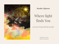 Where Light Finds You